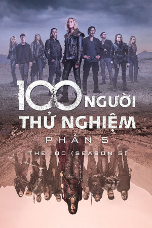 100 Người Thử Nghiệm (Phần 5) - The 100 (Season 5) (2018)