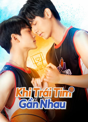 Khi Trái Tim Gần Nhau - Don&#x27;t Say No The Series