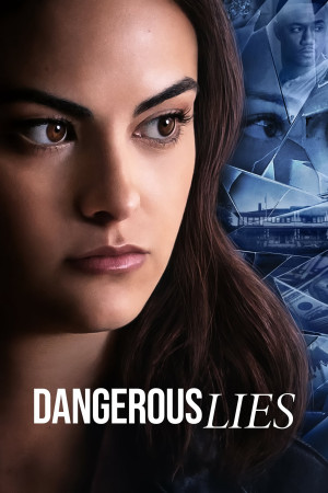 Lời Nói Dối Nguy Hiểm - Dangerous Lies (2020)