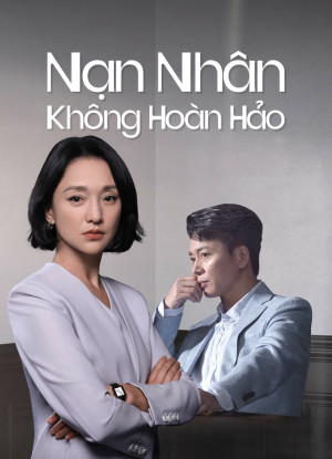 Nạn Nhân Không Hoàn Hảo - Imperfect Victim (2023)