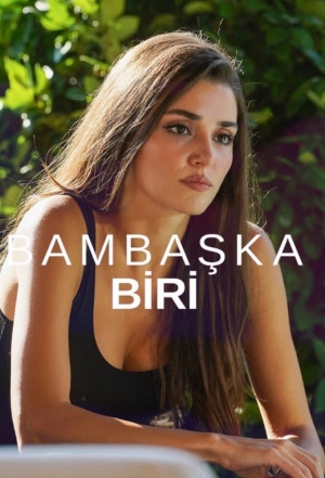 Người Nào Đó - Bambaşka Biri