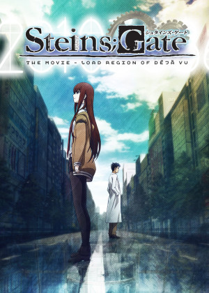 Steins;Gate: The Movie - Load Region of Déjà Vu - Steins;Gate: The Movie - Load Region of Déjà Vu (2013)