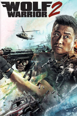 Wolf Warrior 2 - Wolf Warrior 2