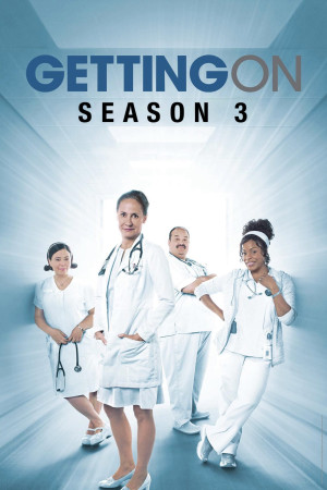 Xoay Sở (Phần 3) - Getting On (Season 3) (2015)